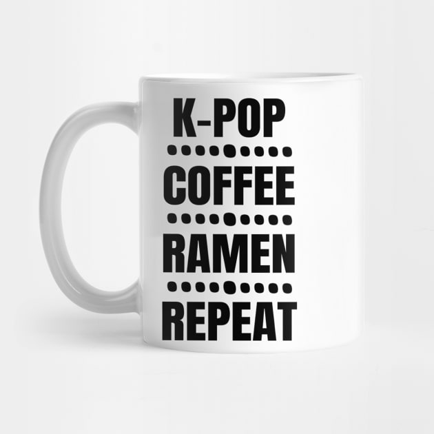 K-Pop, Coffee, Ramen, Repeat by LunaMay